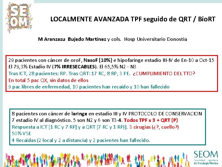 LOCALMENTE AVANZADA TPF seguido de QRT / Bio. RT M Aranzazu Bujedo Martínez y