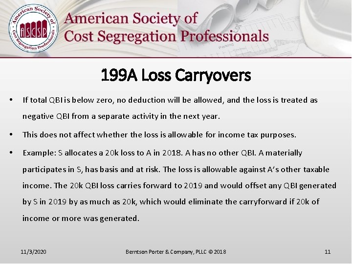 199 A Loss Carryovers • If total QBI is below zero, no deduction will