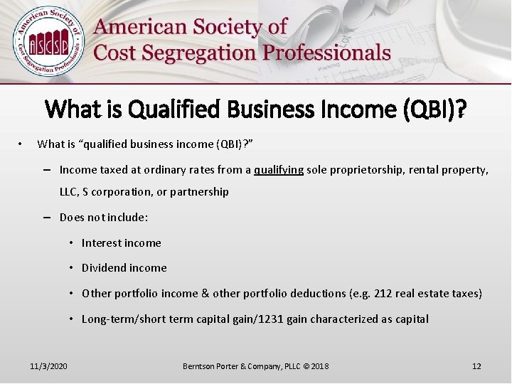 What is Qualified Business Income (QBI)? • What is “qualified business income (QBI)? ”