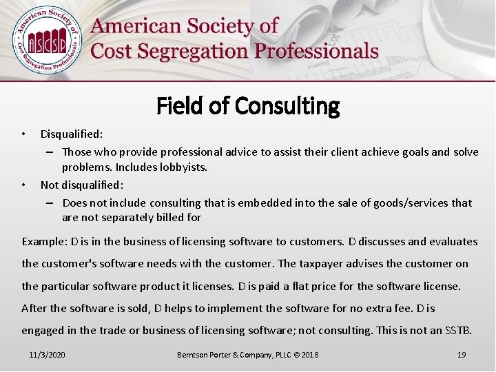 Field of Consulting • • Disqualified: – Those who provide professional advice to assist