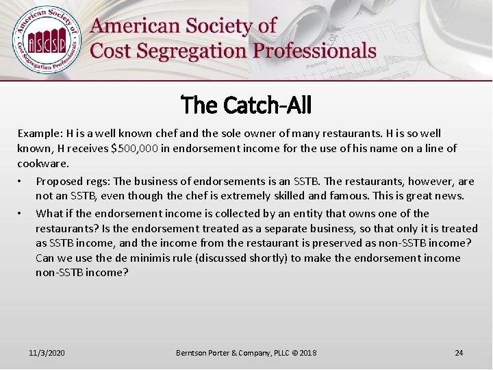 The Catch-All Example: H is a well known chef and the sole owner of