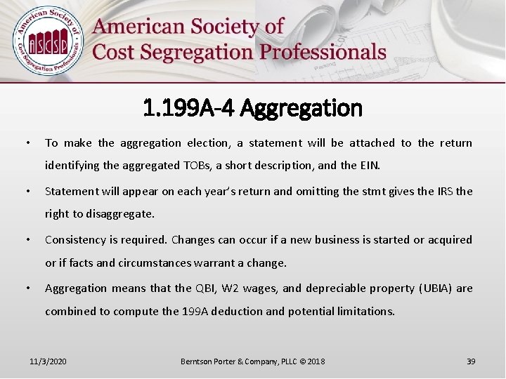 1. 199 A-4 Aggregation • To make the aggregation election, a statement will be