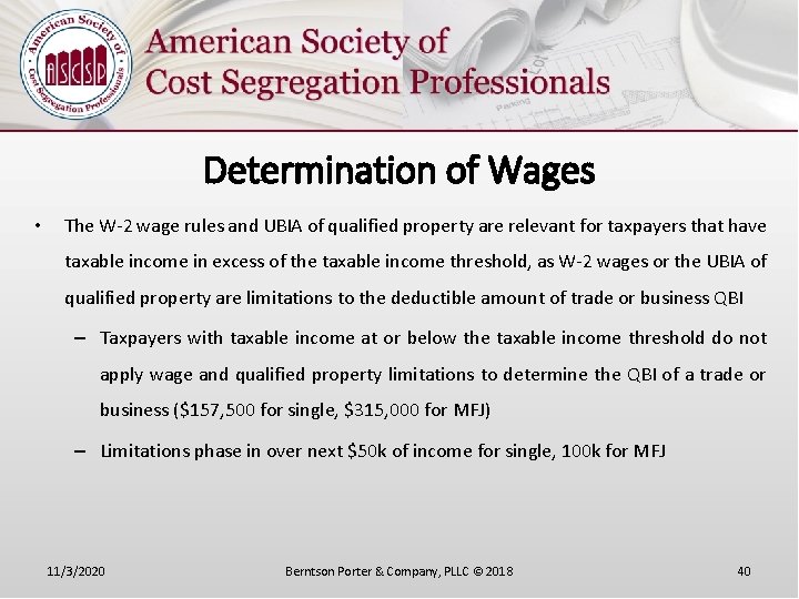 Determination of Wages • The W-2 wage rules and UBIA of qualified property are