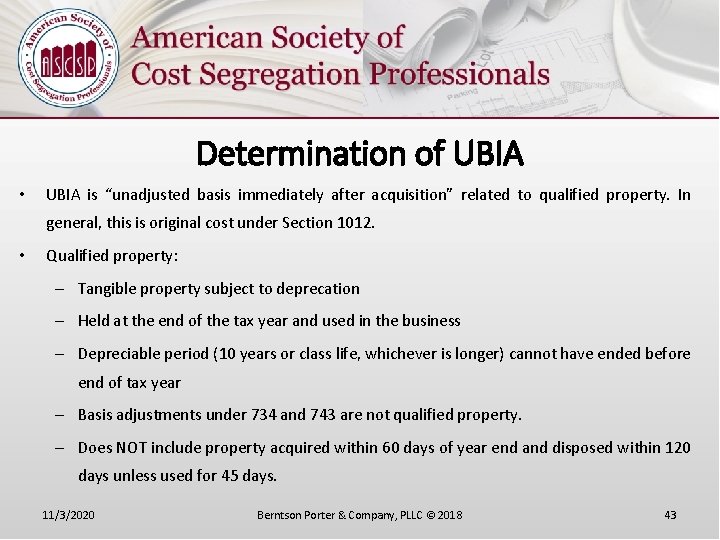 Determination of UBIA • UBIA is “unadjusted basis immediately after acquisition” related to qualified