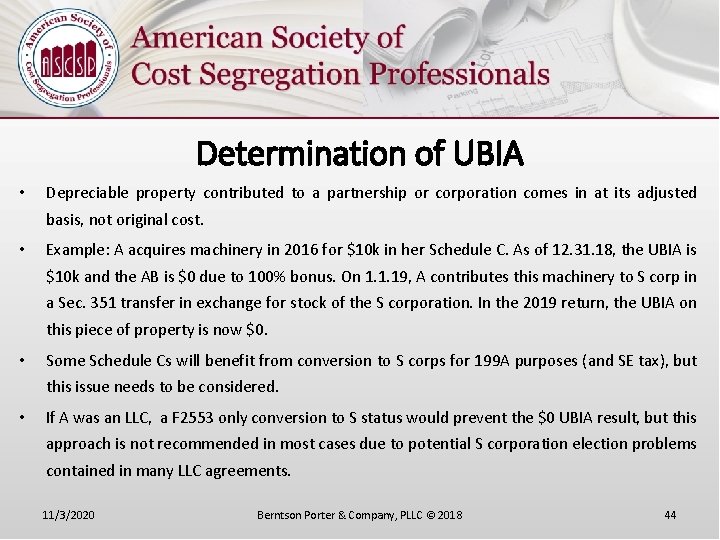 Determination of UBIA • Depreciable property contributed to a partnership or corporation comes in