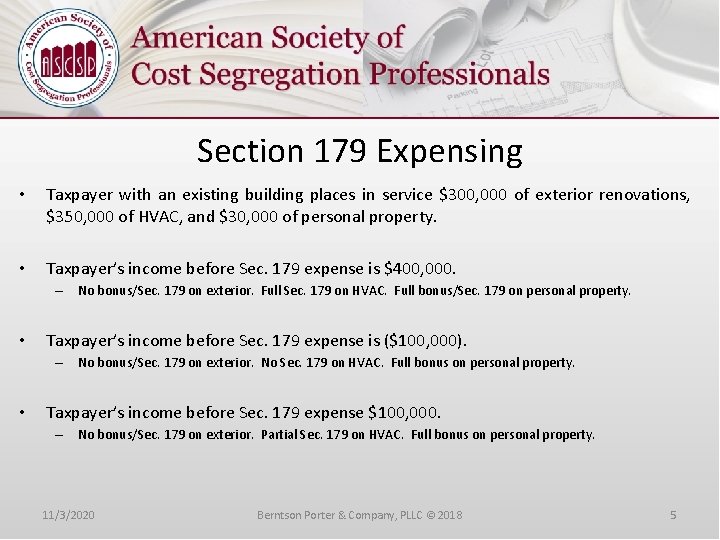 Section 179 Expensing • Taxpayer with an existing building places in service $300, 000