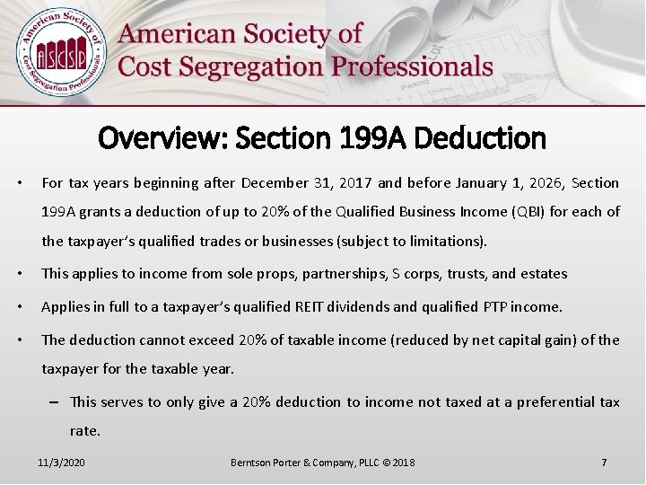 Overview: Section 199 A Deduction • For tax years beginning after December 31, 2017
