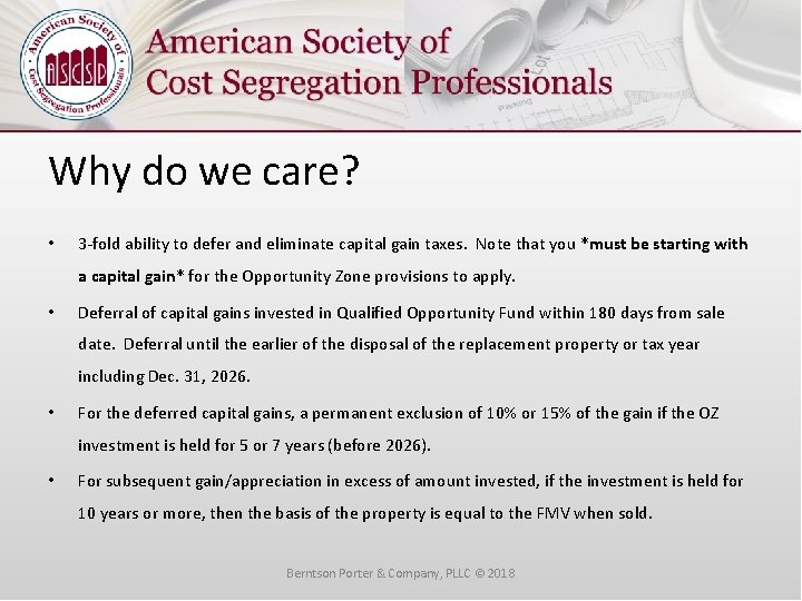 Why do we care? • 3 -fold ability to defer and eliminate capital gain