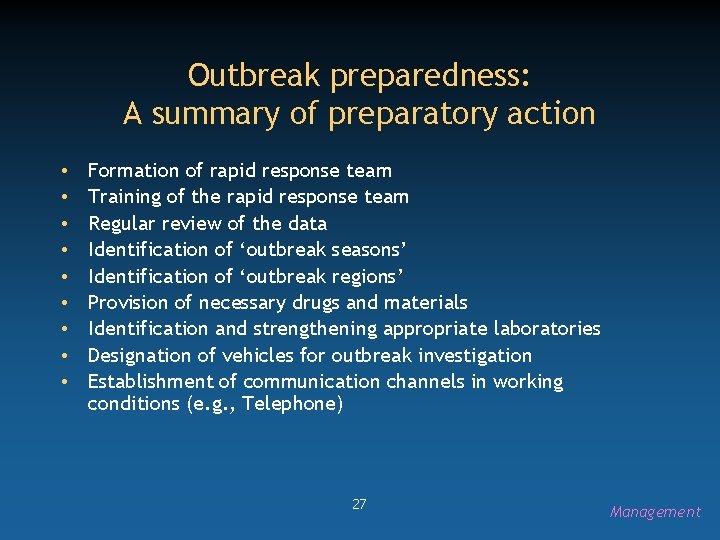 Outbreak preparedness: A summary of preparatory action • • • Formation of rapid response
