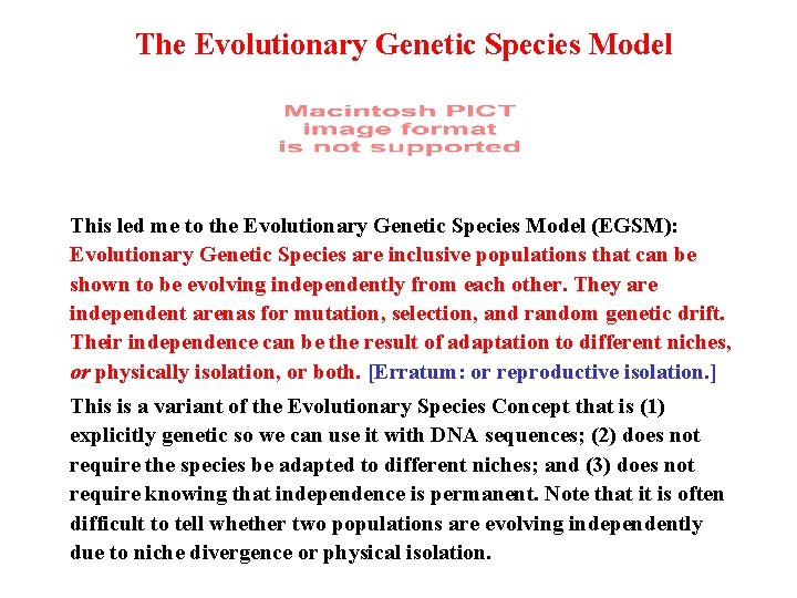 The Evolutionary Genetic Species Model This led me to the Evolutionary Genetic Species Model