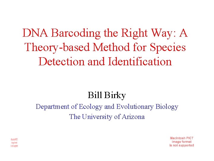 DNA Barcoding the Right Way: A Theory-based Method for Species Detection and Identification Bill