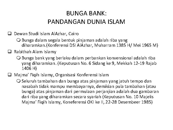 BUNGA BANK: PANDANGAN DUNIA ISLAM q Dewan Studi Islam Al. Azhar, Cairo m Bunga