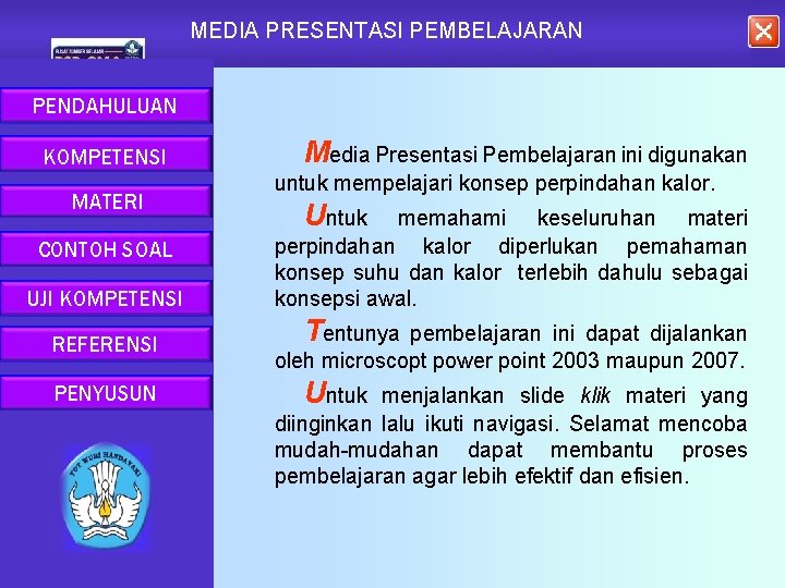 MEDIA PRESENTASIMEDIA PEMBELAJARAN MEDIA PRESENTASI PEMBELAJARAN PENDAHULUAN KOMPETENSI MATERI CONTOH SOAL UJI KOMPETENSI REFERENSI