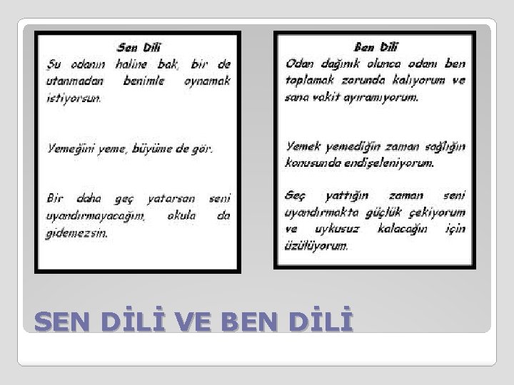 SEN DİLİ VE BEN DİLİ 