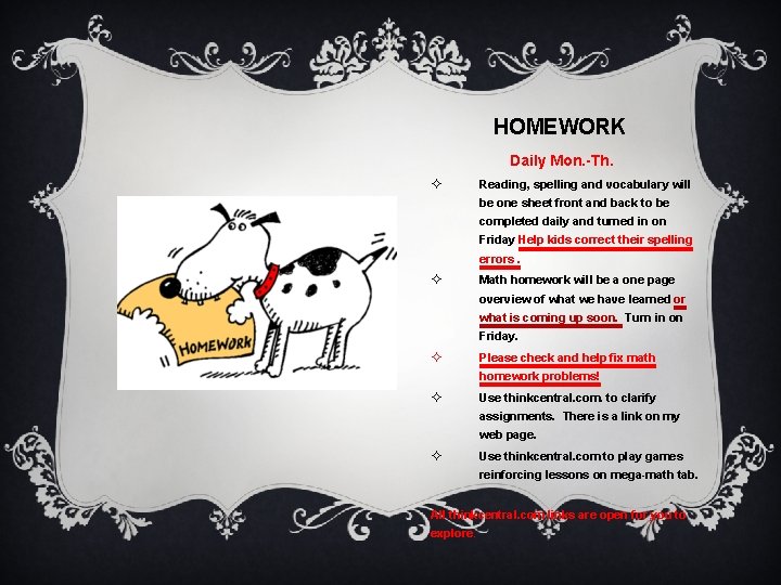 HOMEWORK Daily Mon. -Th. ² Reading, spelling and vocabulary will be one sheet front