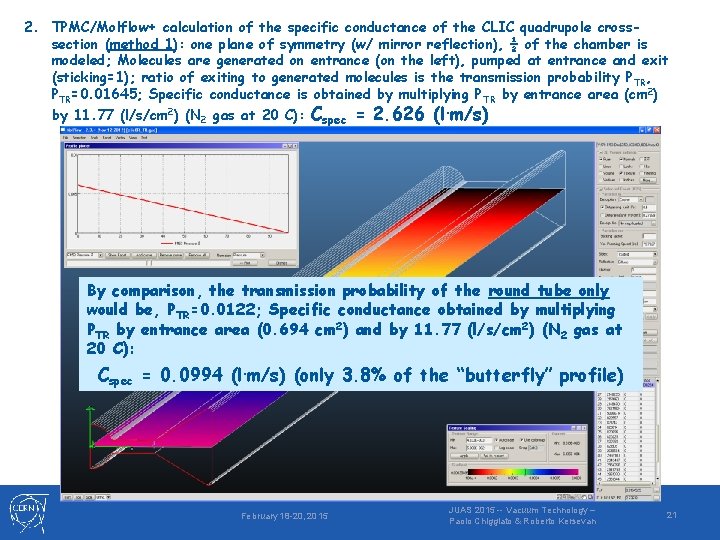 2. TPMC/Molflow+ calculation of the specific conductance of the CLIC quadrupole crosssection (method 1):