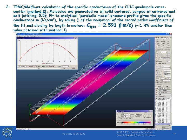 2. TPMC/Molflow+ calculation of the specific conductance of the CLIC quadrupole crosssection (method 2);