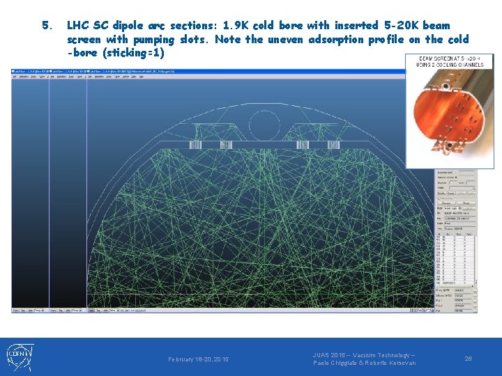 5. LHC SC dipole arc sections: 1. 9 K cold bore with inserted 5