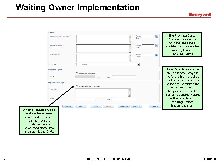 Waiting Owner Implementation The Promise Dates Provided during the Owners Response provide the due