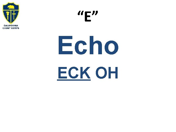“E” Echo ECK OH 