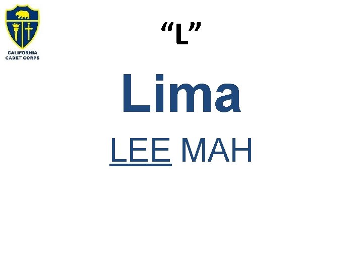 “L” Lima LEE MAH 