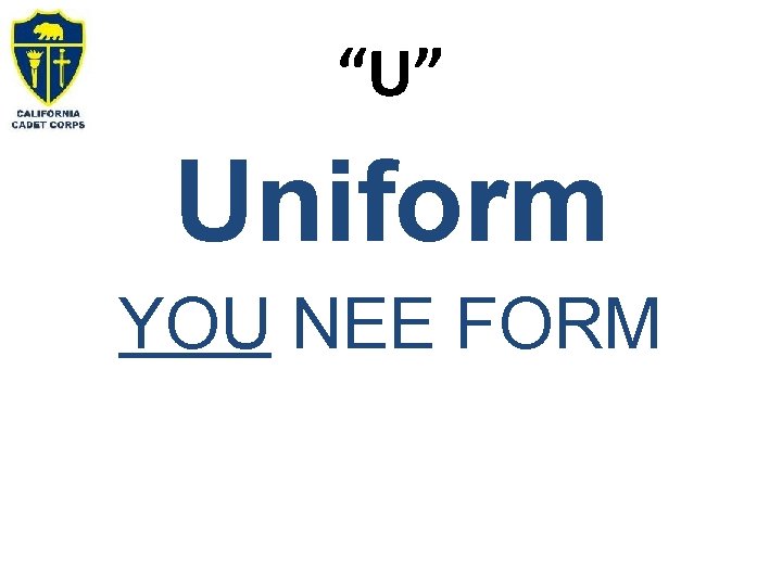“U” Uniform YOU NEE FORM 