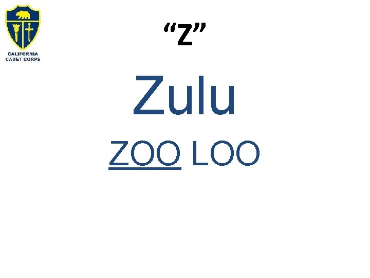 “Z” Zulu ZOO LOO 