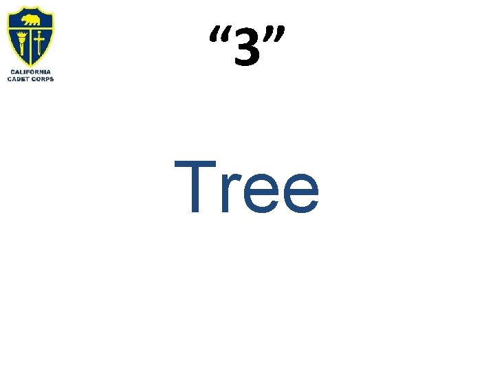 “ 3” Tree 