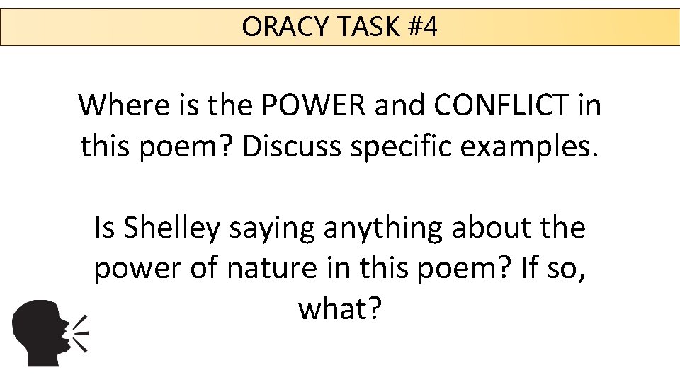 ORACY TASK #4 Where is the POWER and CONFLICT in this poem? Discuss specific