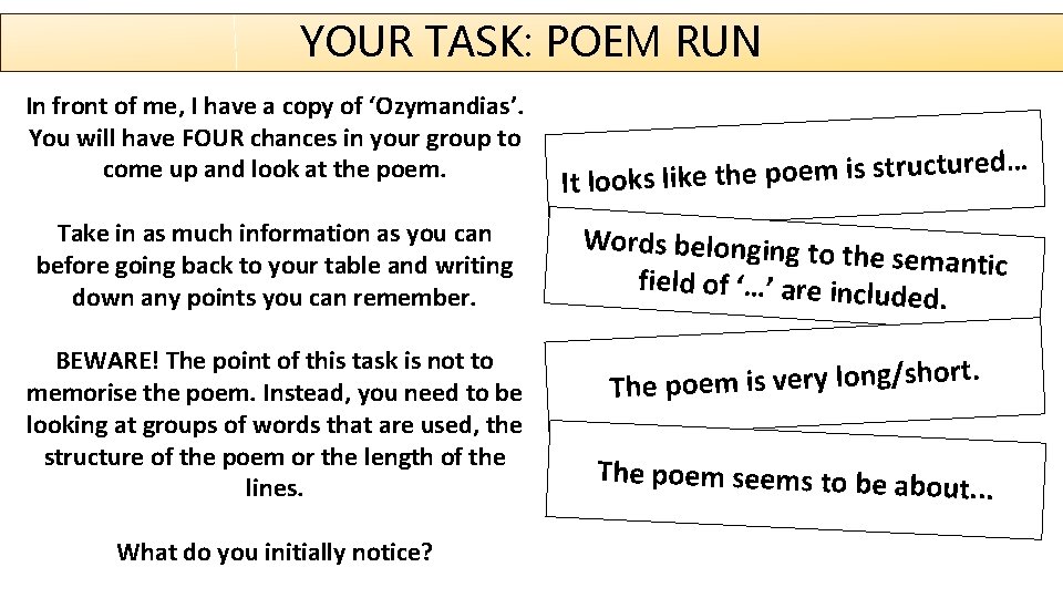 YOUR TASK: POEM RUN In front of me, I have a copy of ‘Ozymandias’.