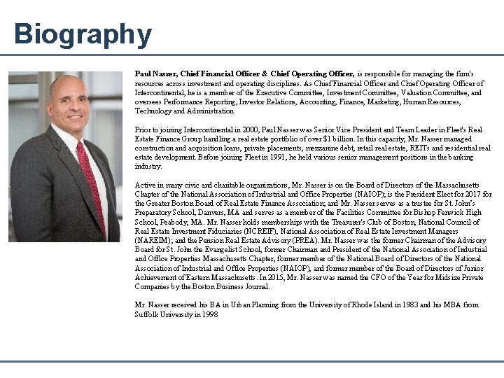 Biography Paul Nasser, Chief Financial Officer & Chief Operating Officer, is responsible for managing