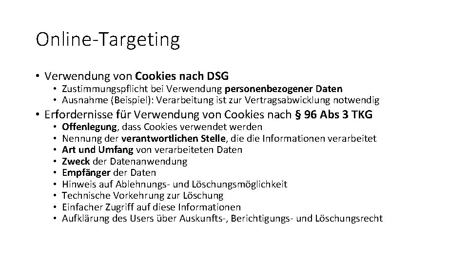 Online-Targeting • Verwendung von Cookies nach DSG • Zustimmungspflicht bei Verwendung personenbezogener Daten •