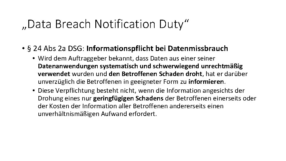 „Data Breach Notification Duty“ • § 24 Abs 2 a DSG: Informationspflicht bei Datenmissbrauch