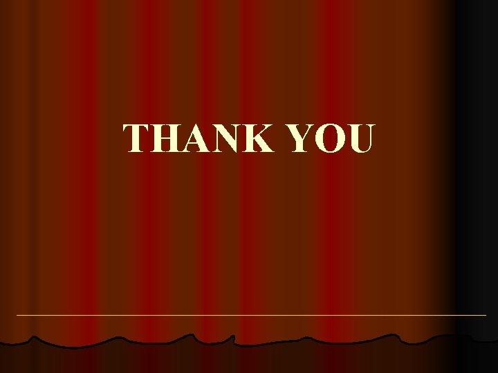 THANK YOU 