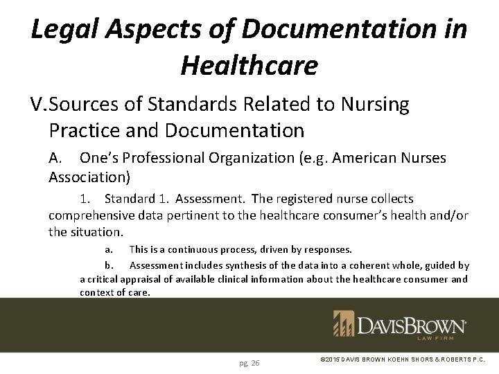 Legal Aspects of Documentation in Healthcare V. Sources of Standards Related to Nursing Practice