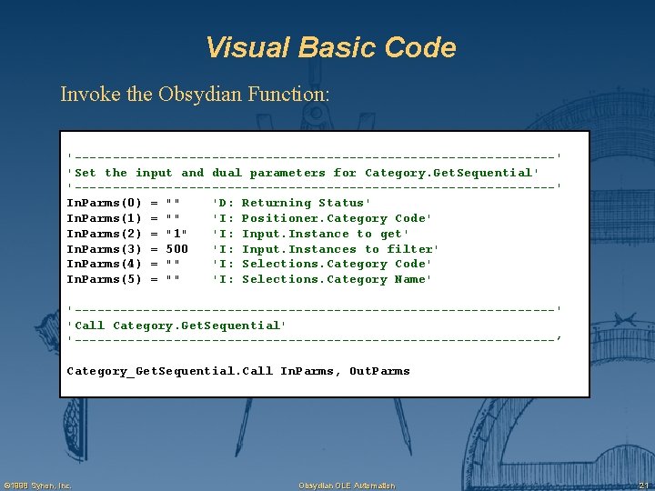 Visual Basic Code Invoke the Obsydian Function: '--------------------------------' 'Set the input and dual parameters