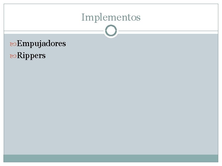 Implementos Empujadores Rippers 