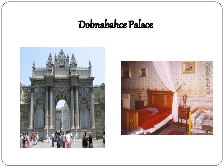 Dolmabahce Palace 