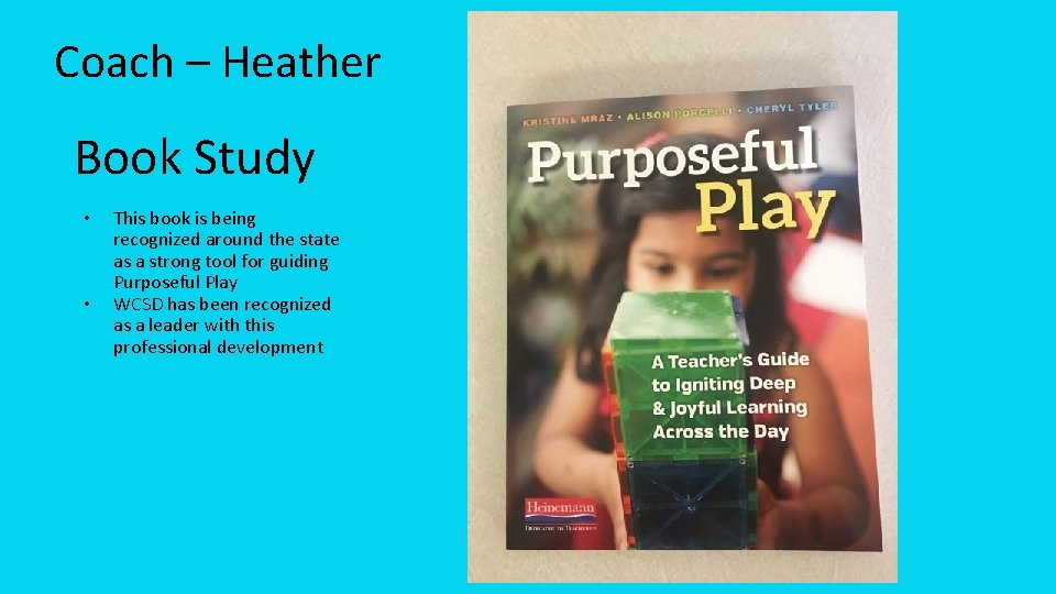 Coach – Heather Book Study • • This book is being recognized around the