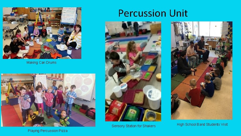 Percussion Unit Making Can Drums Sensory Station for Shakers Playing Percussion Pizza High School