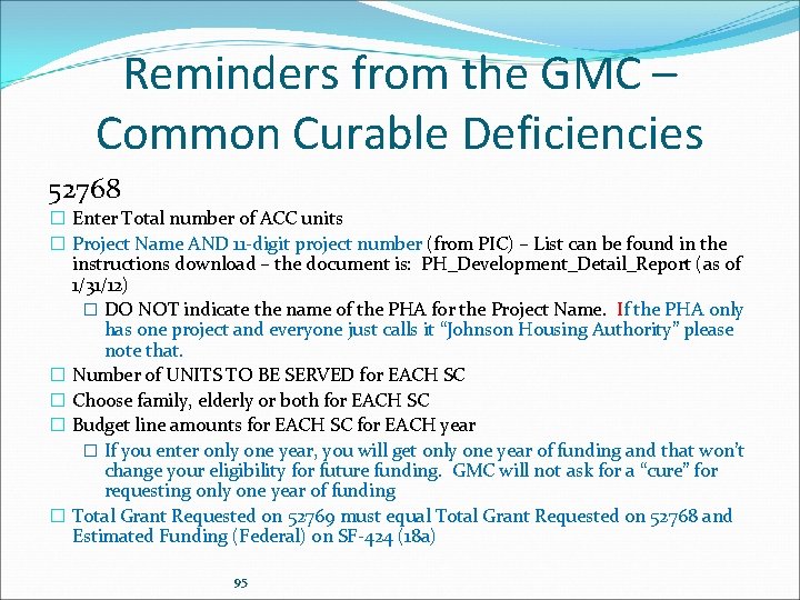 Reminders from the GMC – Common Curable Deficiencies 52768 � Enter Total number of