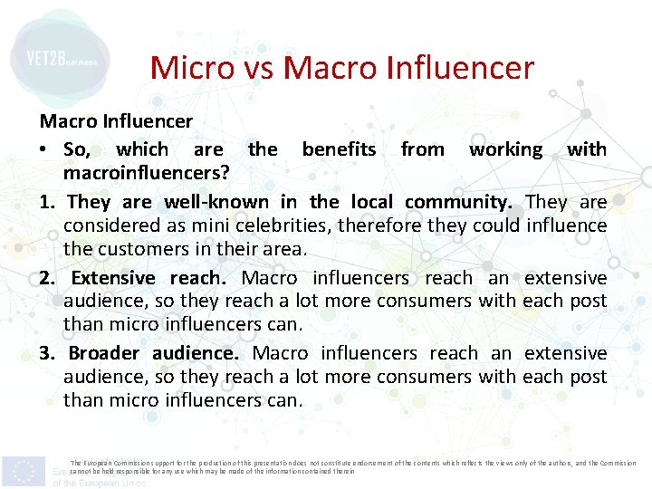 Micro vs Macro Influencer • So, which are the benefits from working with macroinfluencers?