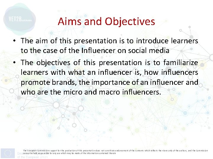 Aims and Objectives • The aim of this presentation is to introduce learners to