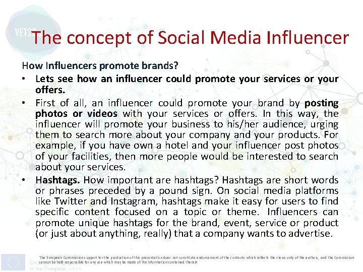 The concept of Social Media Influencer How Influencers promote brands? • Lets see how