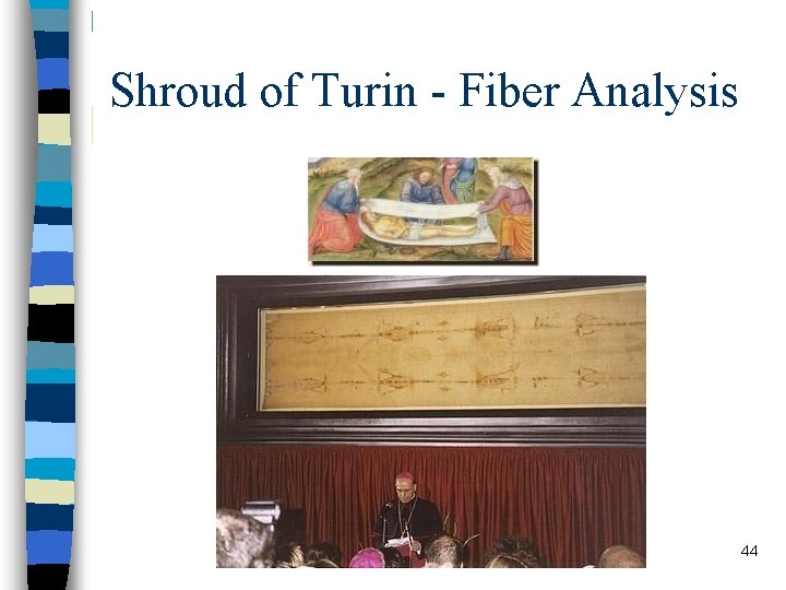 Shroud of Turin - Fiber Analysis 44 Shroud of Turin - Fiber Analysis 44