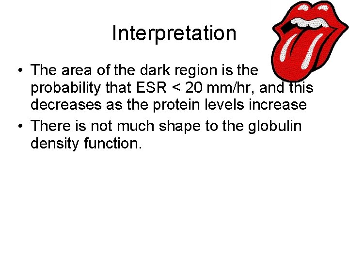 Interpretation • The area of the dark region is the probability that ESR <