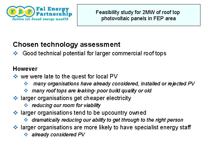 Feasibility study for 2 MW of roof top photovoltaic panels in FEP area Chosen