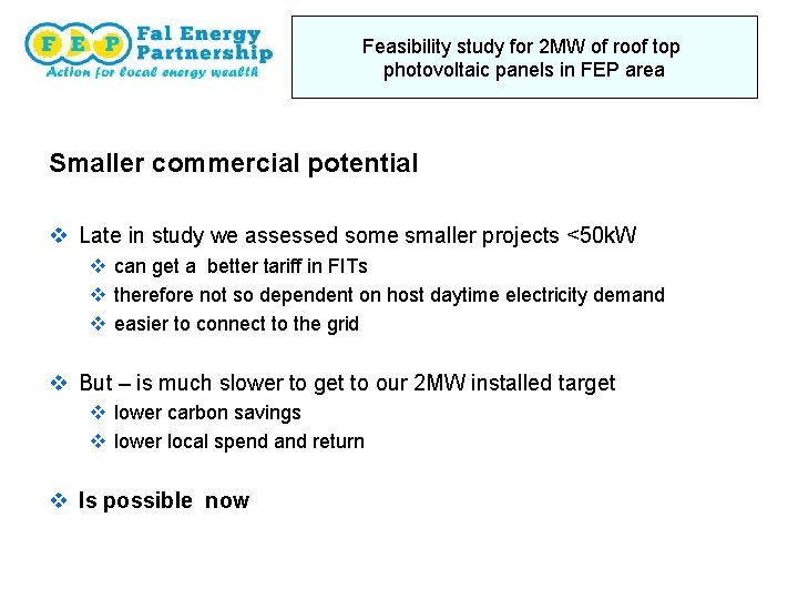 Feasibility study for 2 MW of roof top photovoltaic panels in FEP area Smaller