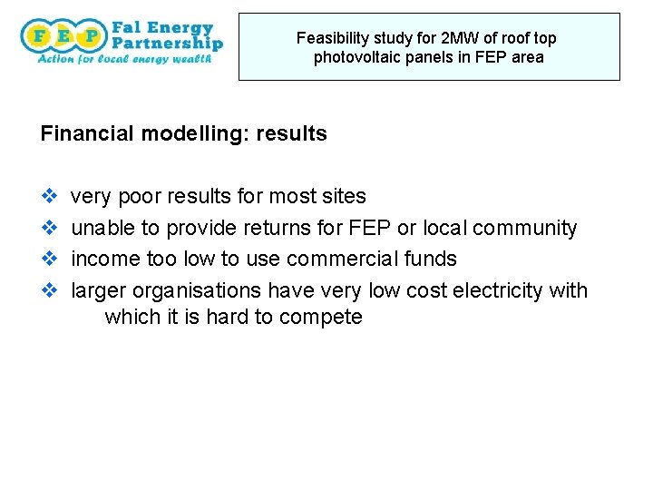 Feasibility study for 2 MW of roof top photovoltaic panels in FEP area Financial