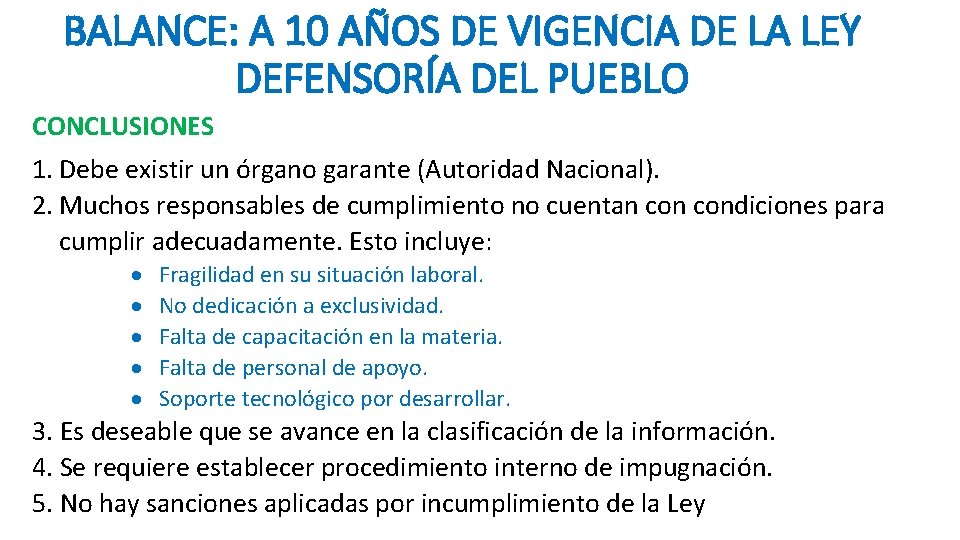 BALANCE: A 10 AÑOS DE VIGENCIA DE LA LEY DEFENSORÍA DEL PUEBLO CONCLUSIONES 1.